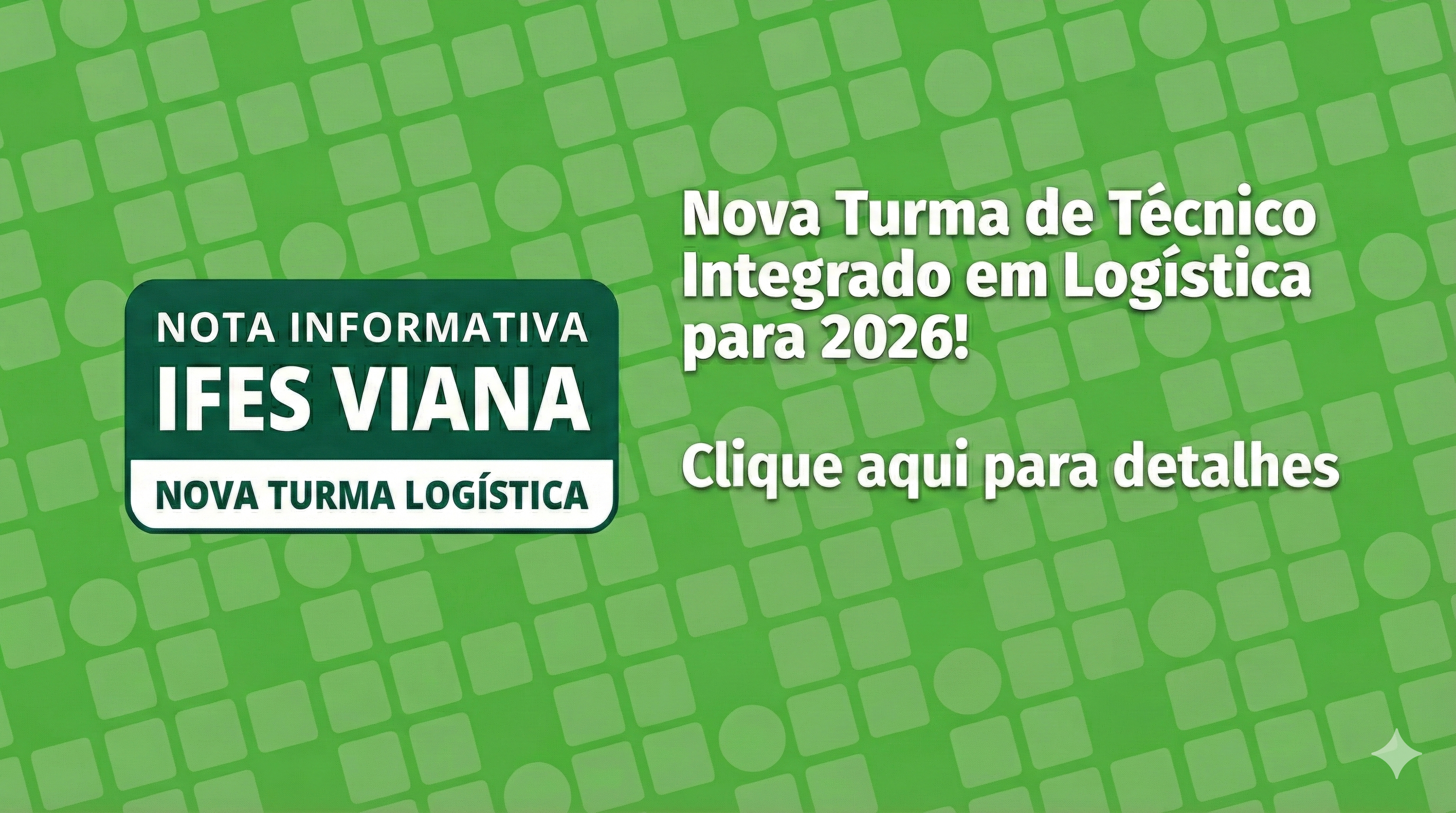 Nota Informativa - Criação de nova turma do Curso Técnico Integrado em Logística